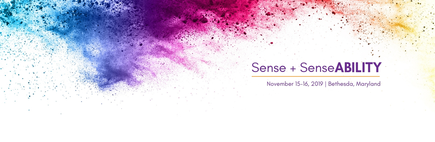 Banner with abstract, colorful dust and text: Sense + SenseABILITY. November 15-16, 2019. Bethesda, Maryland
